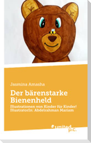 Der bärenstarke Bienenheld