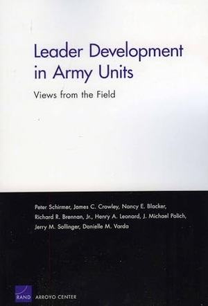 Varda, Danielle M. / Leonard, Henry A. et al. Leader Development in Army Units - Views from the Field. RAND, 2008.
