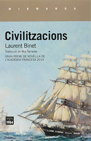 Binet, Laurent. Civilitzacions. Edicions de 1984, 2020.