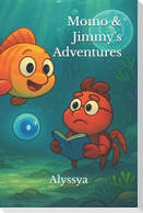 Momo & Jimmy's Adventures