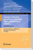 Highlights of Practical Applications of Survivable Agents and Multi-Agent Systems. The PAAMS Collection