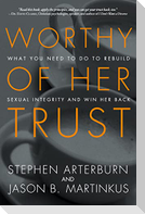 Worthy of Her Trust