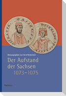 Der Aufstand der Sachsen 1073-1075