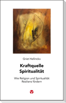 Kraftquelle Spiritualität