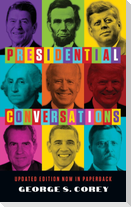 Presidential Conversations