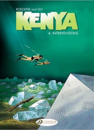 Rodolphe. Kenya Vol.4: Interventions. Cinebook Ltd, 2015.