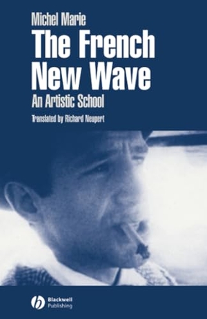 Marie. French New Wave. John Wiley & Sons, 2002.