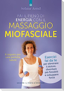 Fai il pieno di energia con il massaggio miofasciale