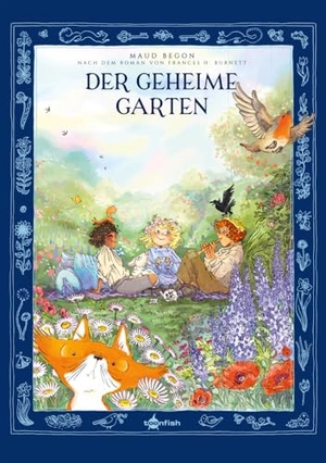Begon, Maud / Hodgson Burnett, Frances et al. Der geheime Garten - nach dem Roman von Frances H. Burnett. Splitter Verlag, 2024.