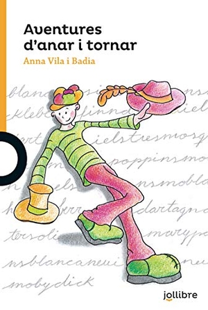 Varios Autores / Ana Maria Vila Badia. Aventures d'anar i tirnar. Grup Promotor, S.L., 2017.