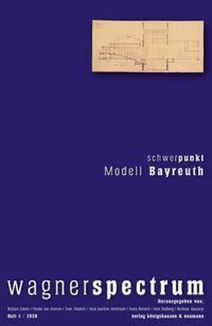 Erkens, Richard / von Frieder Ammon et al (Hrsg.). wagnerspectrum - Schwerpunkt: Modell Bayreuth. Königshausen & Neumann, 2026.