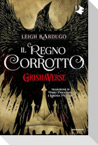 Il regno corrotto. GrishaVerse