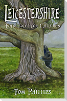 Leicestershire Folk Tales for Children