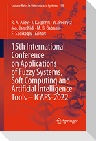 15th International Conference on Applications of Fuzzy Systems, Soft Computing and Artificial Intelligence Tools ¿ ICAFS-2022