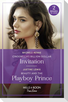 Cinderella's Billion-Dollar Invitation / Beauty And The Playboy Prince