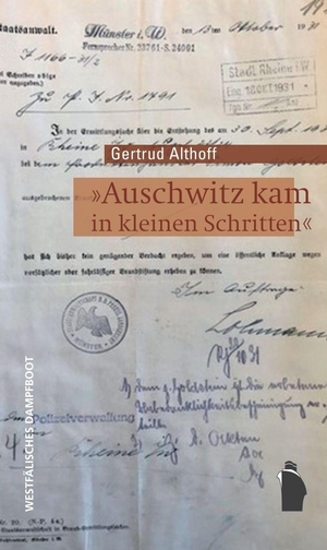 Althoff, Gertrud. "Auschwitz kam in kleinen Schritten". Westfaelisches Dampfboot, 2026.