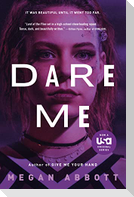 Dare Me
