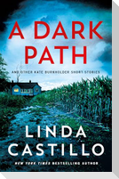 A Dark Path: and Other Kate Burkholder Short Stories