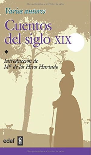 Mesonero Romanos, Ramón de. Cuentos del siglo XIX. Editorial Edaf, S.L., 1999.