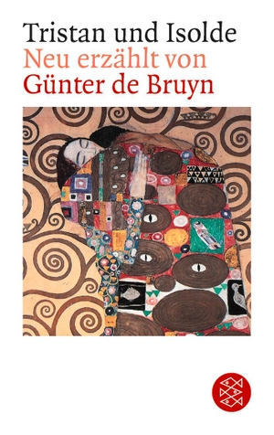 Bruyn, Günter de. Tristan und Isolde - Neu erzählt. FISCHER Taschenbuch, 1988.