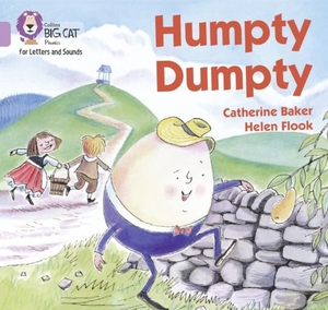 Baker, Catherine. Humpty Dumpty - Band 00/Lilac. HarperCollins Publishers, 2020.
