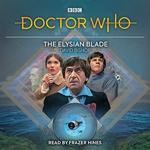 Bishop, David. Doctor Who: The Elysian Blade. BBC Books, 2019.