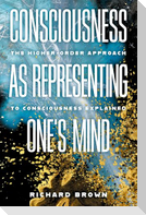 Consciousness as Representing One's Mind