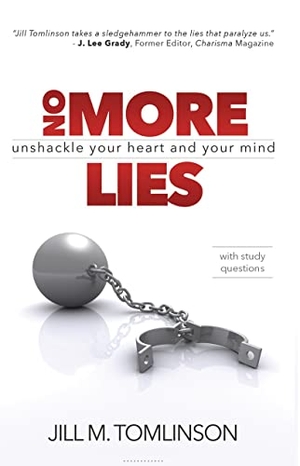 Tomlinson, Jill. No More Lies: Unshackle Your Heart and Your Mind. Clovercroft Publishing, 2015.