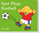 Spot Plays Football