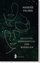 Reichtum, Sündenböcke und Makrelen