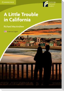 A Little Trouble in California Level Starter/Beginner American English Edition