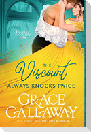 The Viscount Always Knocks Twice