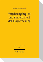 Verjährungsbeginn und Zumutbarkeit der Klageerhebung
