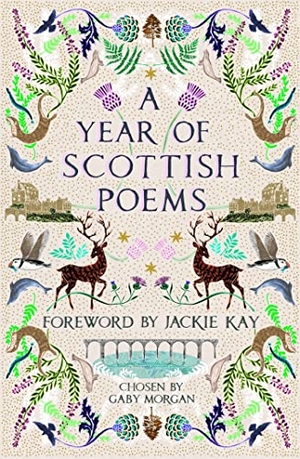 Morgan, Gaby. A Year of Scottish Poems. Macmillan Publishers Int Ltd - MDL, 2020.