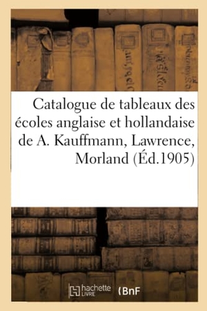 Sortais, Georges. Catalogue de tableaux anciens des écoles anglaise et hollandaise. Hachette Livre, 2020.