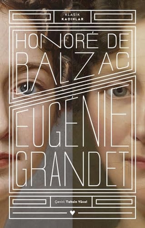 de Balzac, Honore. Eugenie Grandet - Türkce Türkisch Turkisch. Can Yayinlari, 2022.