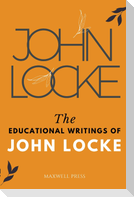 The Educational Writings of JOHN LOCKE