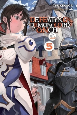 Tsukikage, Tsukikage. Defeating the Demon Lord's a Cinch (If You've Got a Ringer), Vol. 5. Little, Brown & Company, 2023.