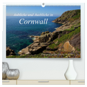 Anblicke und Ausblicke in Cornwall (hochwertiger Premium Wandkalender 2025 DIN A2 quer), Kunstdruck in Hochglanz