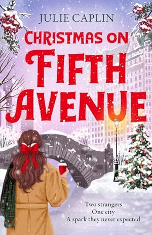 Caplin, Julie. Christmas on Fifth Avenue. Harper Collins Publ. UK, 2025.