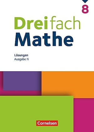 Dreifach Mathe 8. Schuljahr - Lösungen zum Schulbuch. Cornelsen Verlag GmbH, 2023.