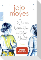 Wie ein Leuchten in tiefer Nacht