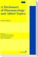 A Dictionary of Pharmacology and Allied Topics