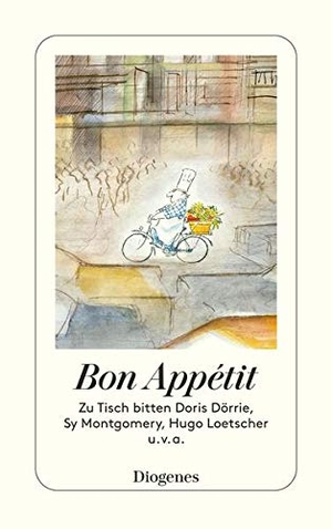 Armit, Shelagh / Marie Hesse (Hrsg.). Bon Appétit - Zu Tisch bitten Doris Dörrie, Sy Montgomery, Hugo Loetscher u.v.a.. Diogenes Verlag AG, 2021.