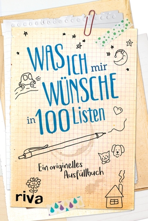 Was ich mir wünsche in 100 Listen - Ein originelles Ausfüllbuch. riva Verlag, 2018.