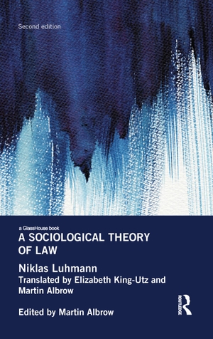Luhmann, Niklas. A Sociological Theory of Law. Taylor & Francis, 2016.