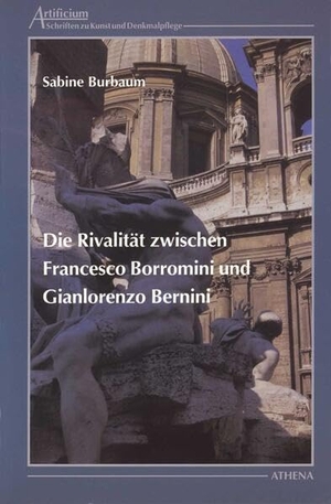 Burbaum, Sabine. Die Rivalität zwischen Francesco Borromini und Gianlorenzo Bernini. wbv Media GmbH, 1999.