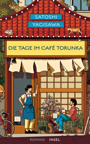 Yagisawa, Satoshi. Die Tage im Café Torunka - Roman | Von dem Autor des Bestsellers 'Die Tage in der Buchhandlung Morisaki' | Healing Fiction aus Japan. Insel Verlag GmbH, 2026.