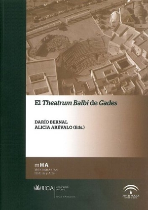 Arévalo González, Alicia. El Theatrum Balbi de Gades. Servicio de Publicaciones de la Universidad de Cádiz, 2011.