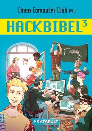 Chaos Computer Club (Hrsg.). Hackbibel 3. Katapult-Verlag, 2024.